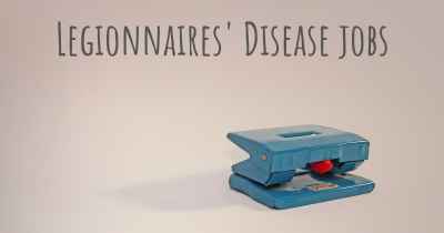 Legionnaires' Disease jobs