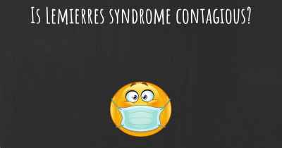 Is Lemierres syndrome contagious?