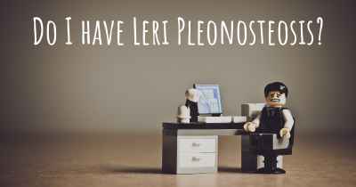 Do I have Leri Pleonosteosis?