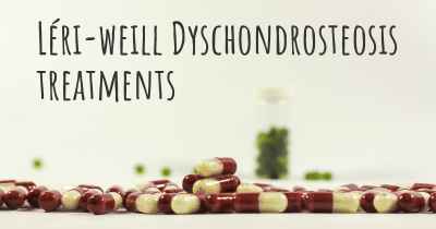 Léri-weill Dyschondrosteosis treatments