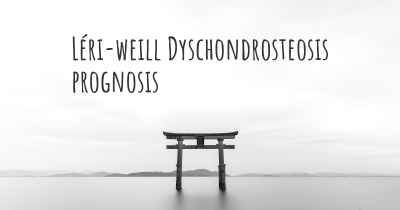 Léri-weill Dyschondrosteosis prognosis
