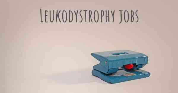 Leukodystrophy jobs