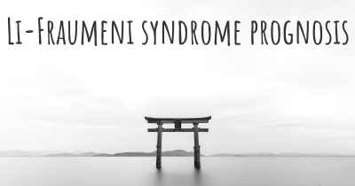 Li-Fraumeni syndrome prognosis