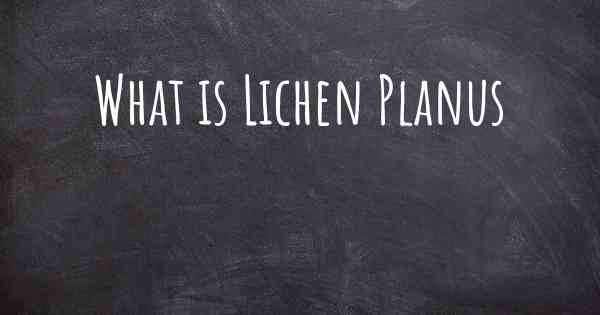 What is Lichen Planus