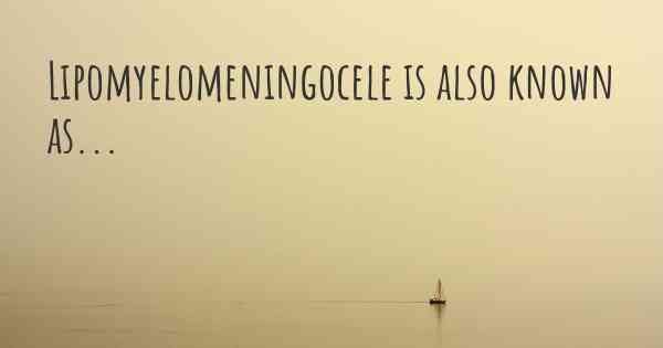 Lipomyelomeningocele is also known as...