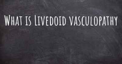 What is Livedoid vasculopathy