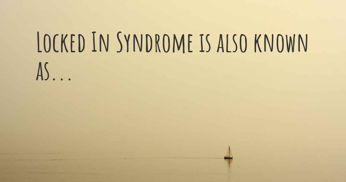 Locked In Syndrome synonyms
