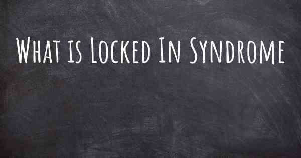 What is Locked In Syndrome