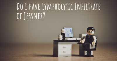 Do I have Lymphocytic Infiltrate of Jessner?