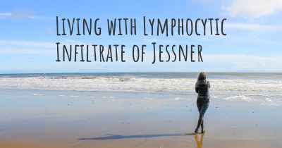 Living with Lymphocytic Infiltrate of Jessner