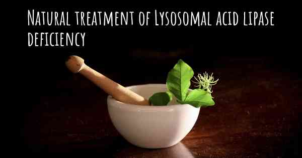 Natural treatment of Lysosomal acid lipase deficiency