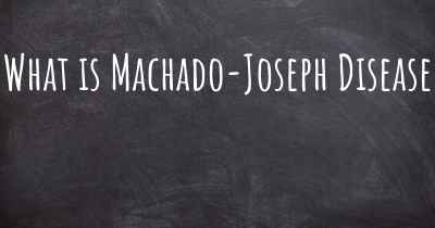What is Machado-Joseph Disease