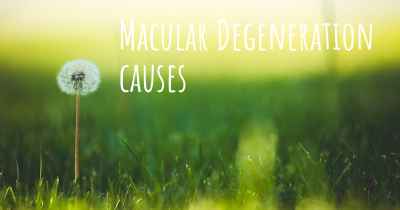 Macular Degeneration causes