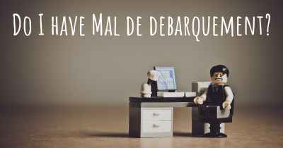 Do I have Mal de debarquement?