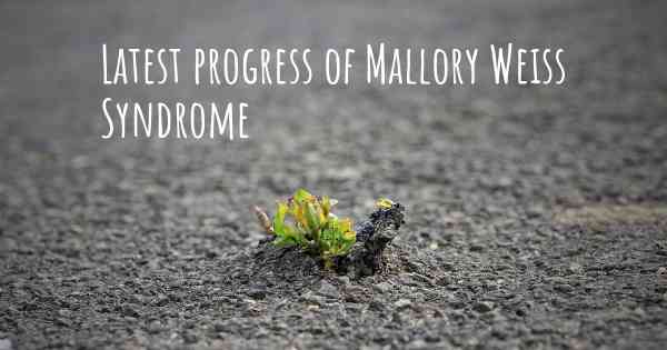 Latest progress of Mallory Weiss Syndrome