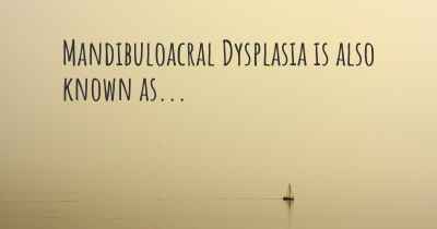 Mandibuloacral Dysplasia is also known as...