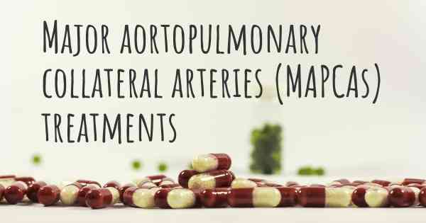 Major aortopulmonary collateral arteries (MAPCAs) treatments