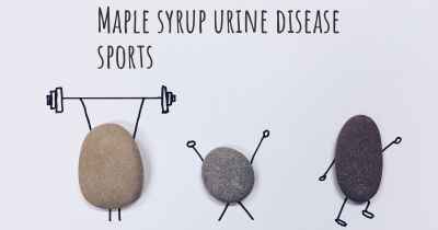 Maple syrup urine disease sports