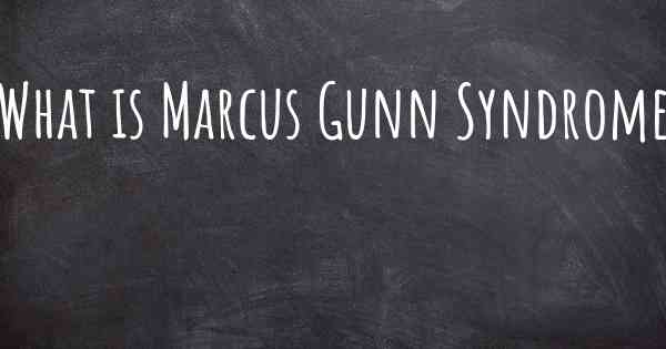 What is Marcus Gunn Syndrome