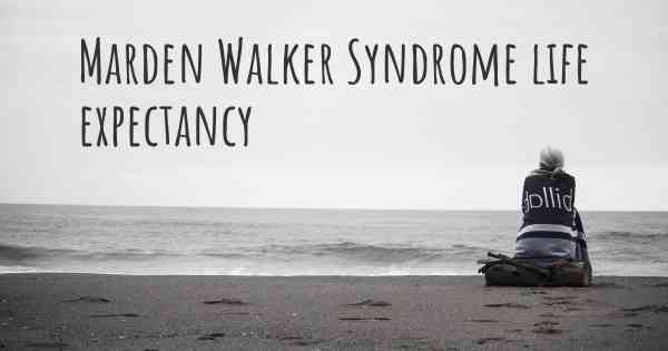 Marden Walker Syndrome life expectancy