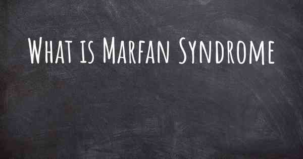 What is Marfan Syndrome