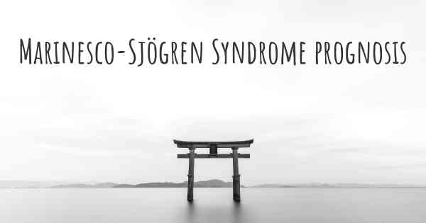 Marinesco-Sjögren Syndrome prognosis