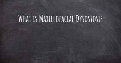 What is Maxillofacial Dysostosis