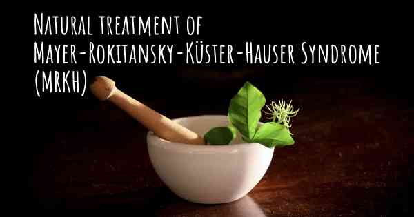 Natural treatment of Mayer-Rokitansky-Küster-Hauser Syndrome (MRKH)