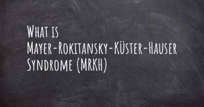What is Mayer-Rokitansky-Küster-Hauser Syndrome (MRKH)