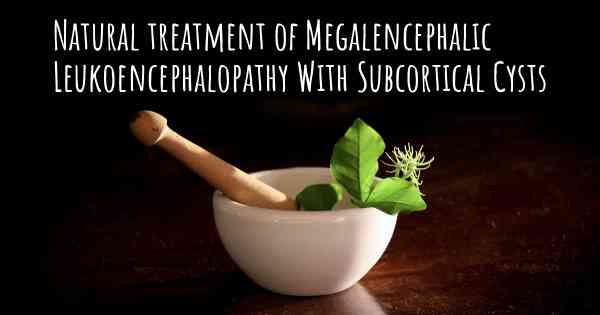 Natural treatment of Megalencephalic Leukoencephalopathy With Subcortical Cysts