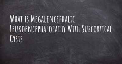 What is Megalencephalic Leukoencephalopathy With Subcortical Cysts