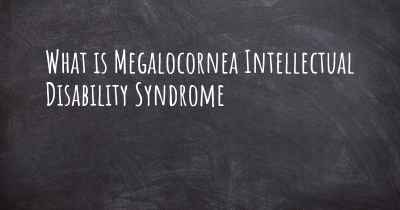 What is Megalocornea Intellectual Disability Syndrome