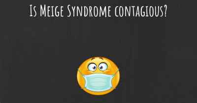 Is Meige Syndrome contagious?