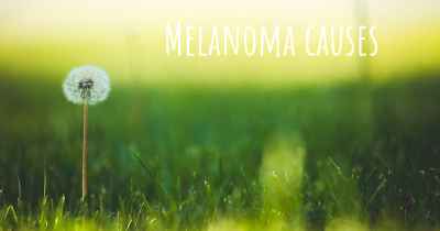 Melanoma causes