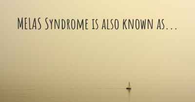 MELAS Syndrome is also known as...