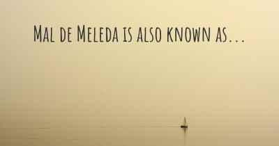 Mal de Meleda is also known as...