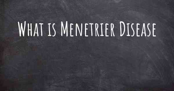 What is Menetrier Disease