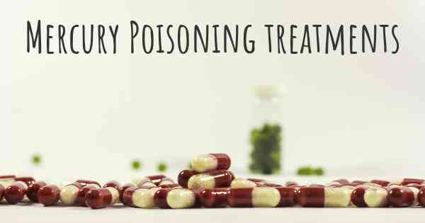 Mercury Poisoning treatments