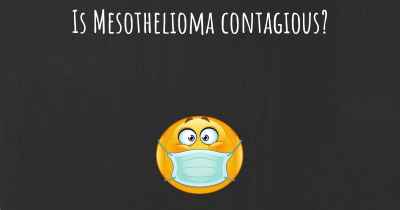 Is Mesothelioma contagious?