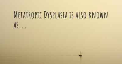 Metatropic Dysplasia is also known as...