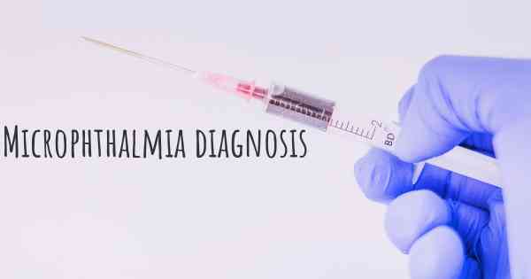 Microphthalmia diagnosis