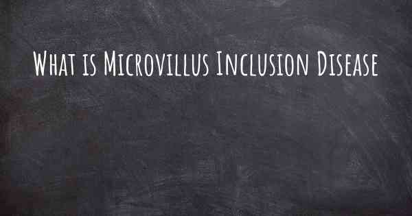 What is Microvillus Inclusion Disease
