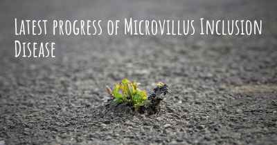 Latest progress of Microvillus Inclusion Disease