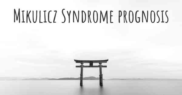Mikulicz Syndrome prognosis
