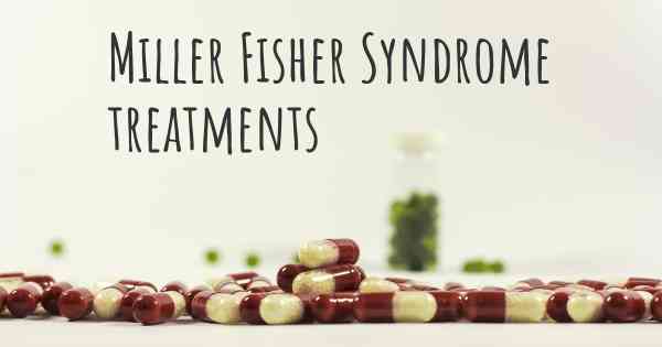 Miller Fisher Syndrome treatments