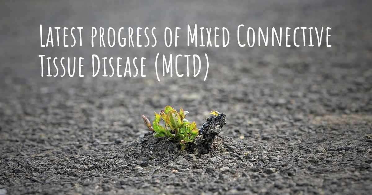 What are the latest advances in Mixed Connective Tissue Disease (MCTD)?