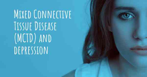 Mixed Connective Tissue Disease (MCTD) and depression