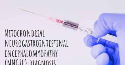 Mitochondrial neurogastrointestinal encephalomyopathy (MNGIE) diagnosis