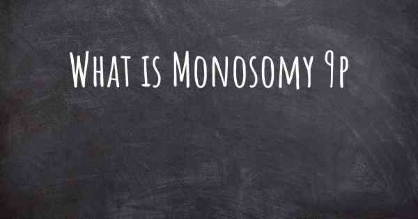 What is Monosomy 9p