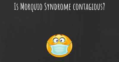 Is Morquio Syndrome contagious?